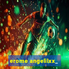 erome angelilxx_